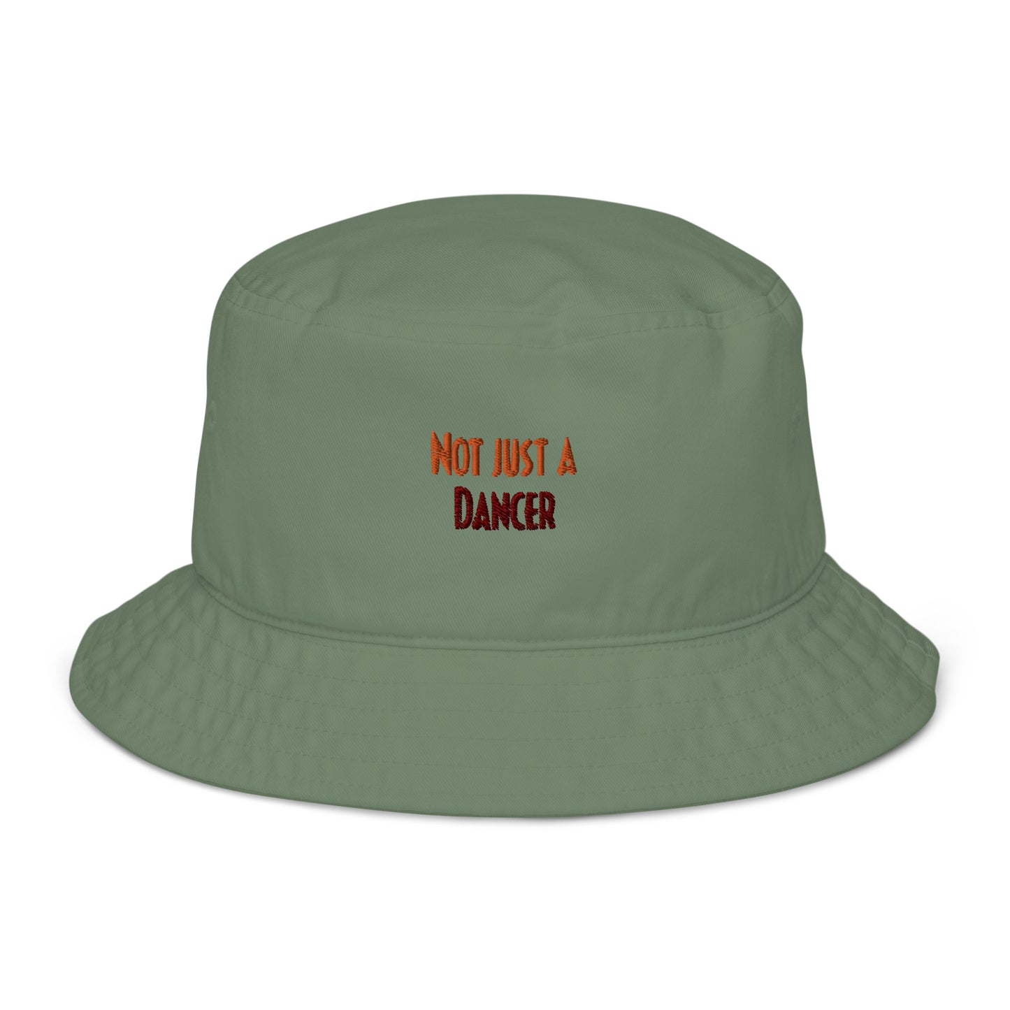 "Not just a Dancer" Organic bucket hat