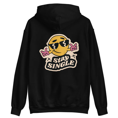 "Stay single" Unisex Hoodie