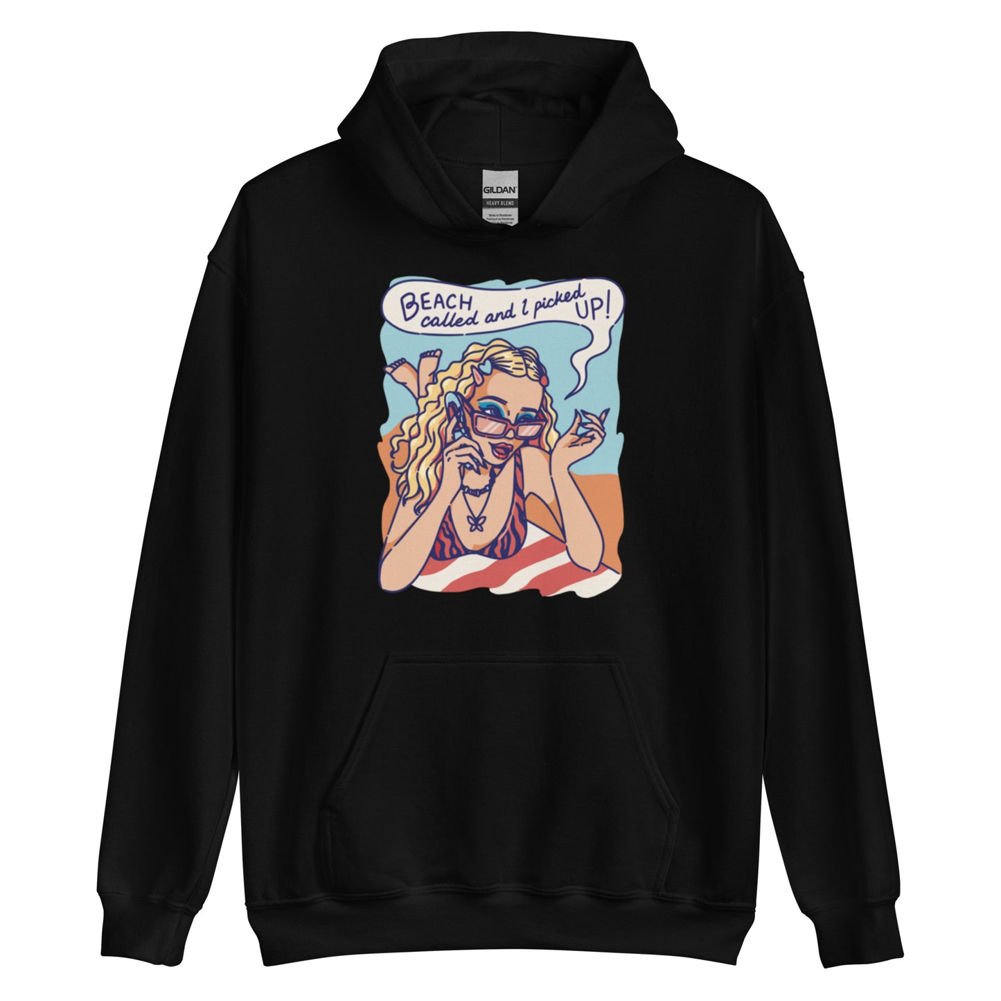 "BEACH just called and i picked up!" Unisex Hoodie