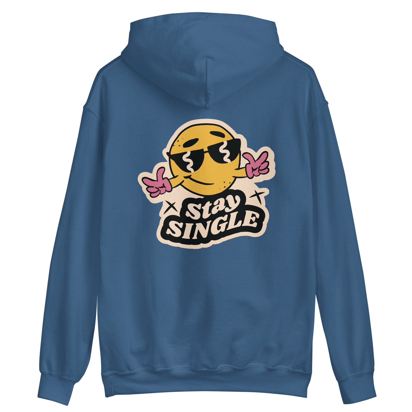 "Stay single" Unisex Hoodie