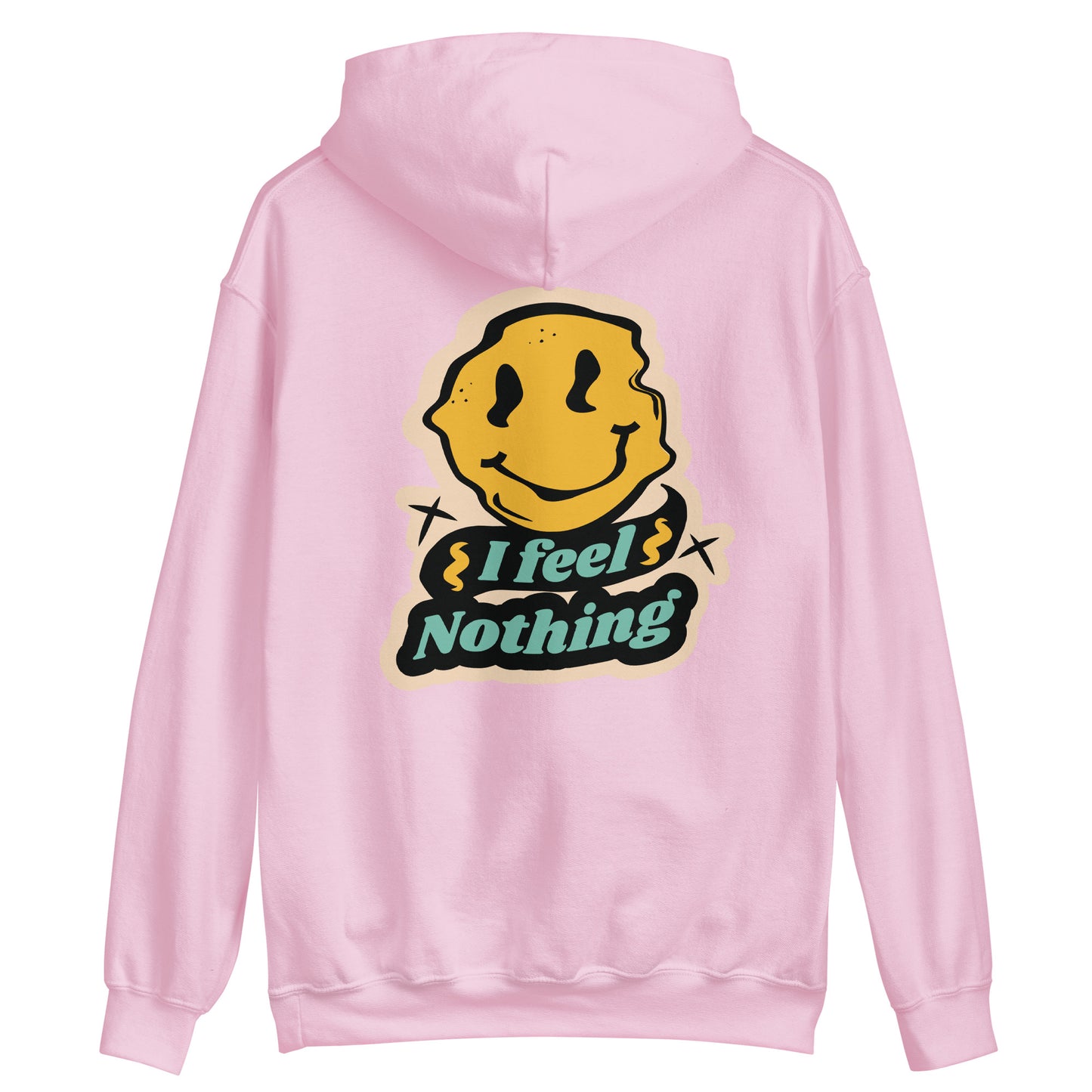 "I Feel Nothing" Unisex Hoodie