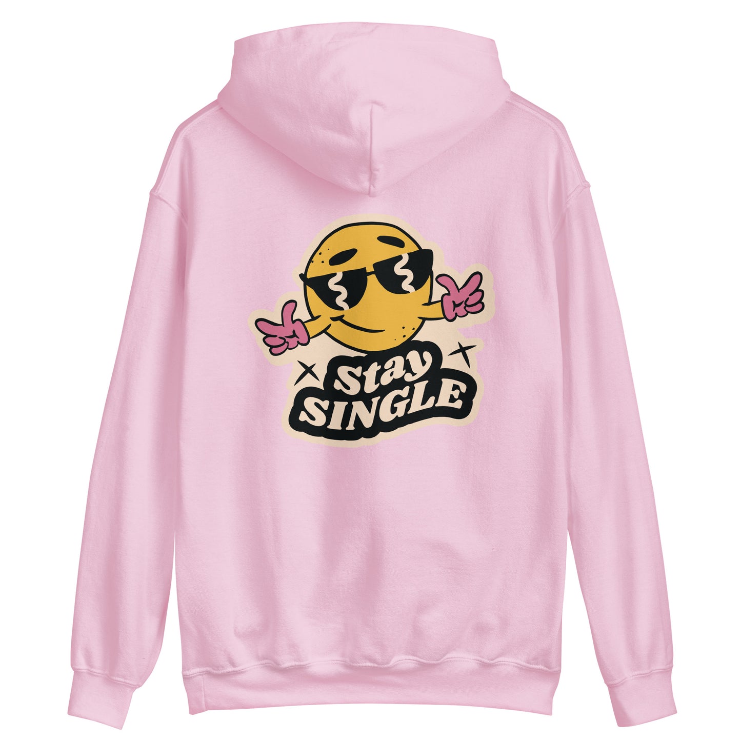 "Stay single" Unisex Hoodie