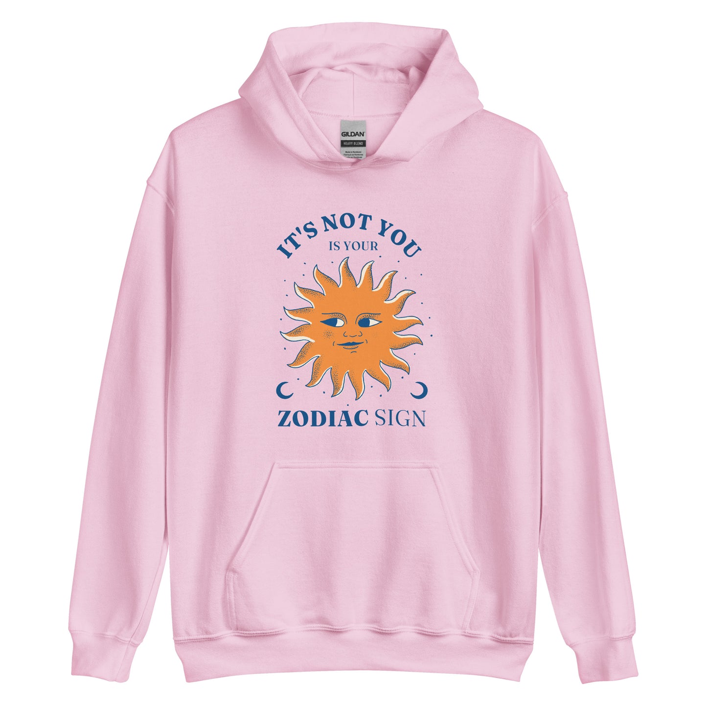 "It's your Zodiac sign" Unisex Hoodie