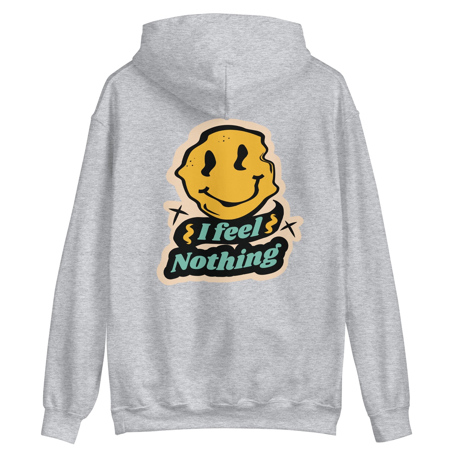 "I Feel Nothing" Unisex Hoodie