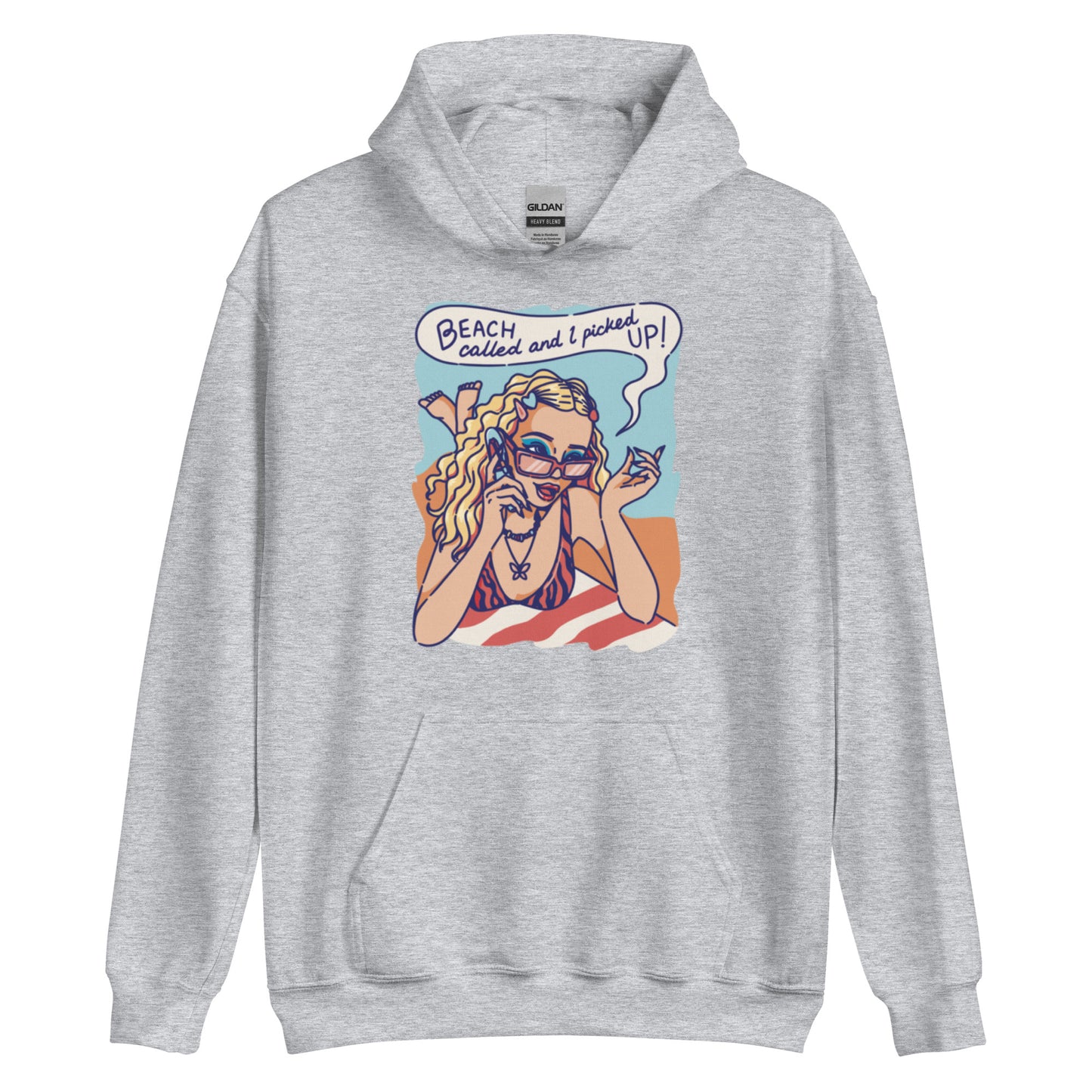 "BEACH just called and i picked up!" Unisex Hoodie