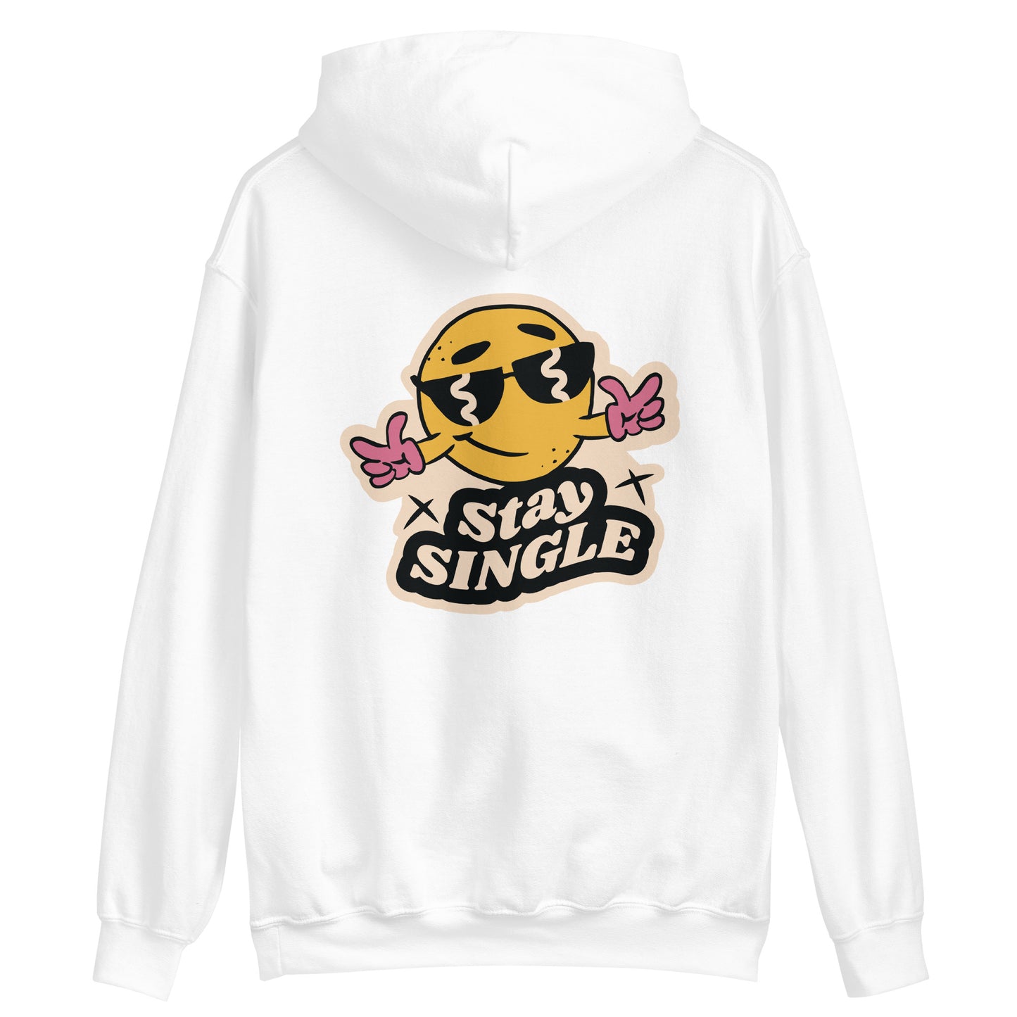 "Stay single" Unisex Hoodie