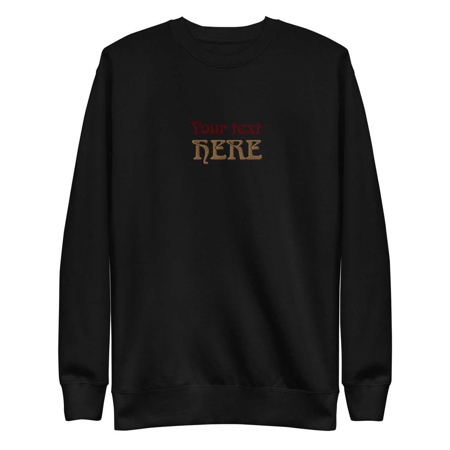 [Customizable text]  Unisex Sweatshirt - Embroidery