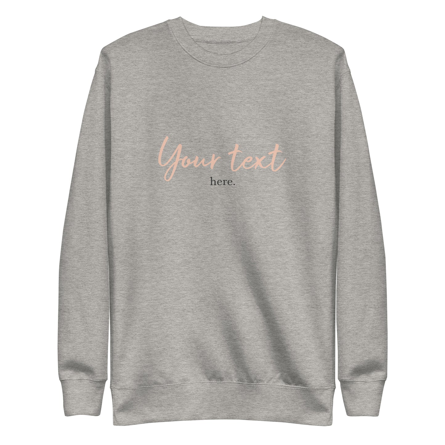 [Customizable text] Unisex sweatshirt - DTG Printing