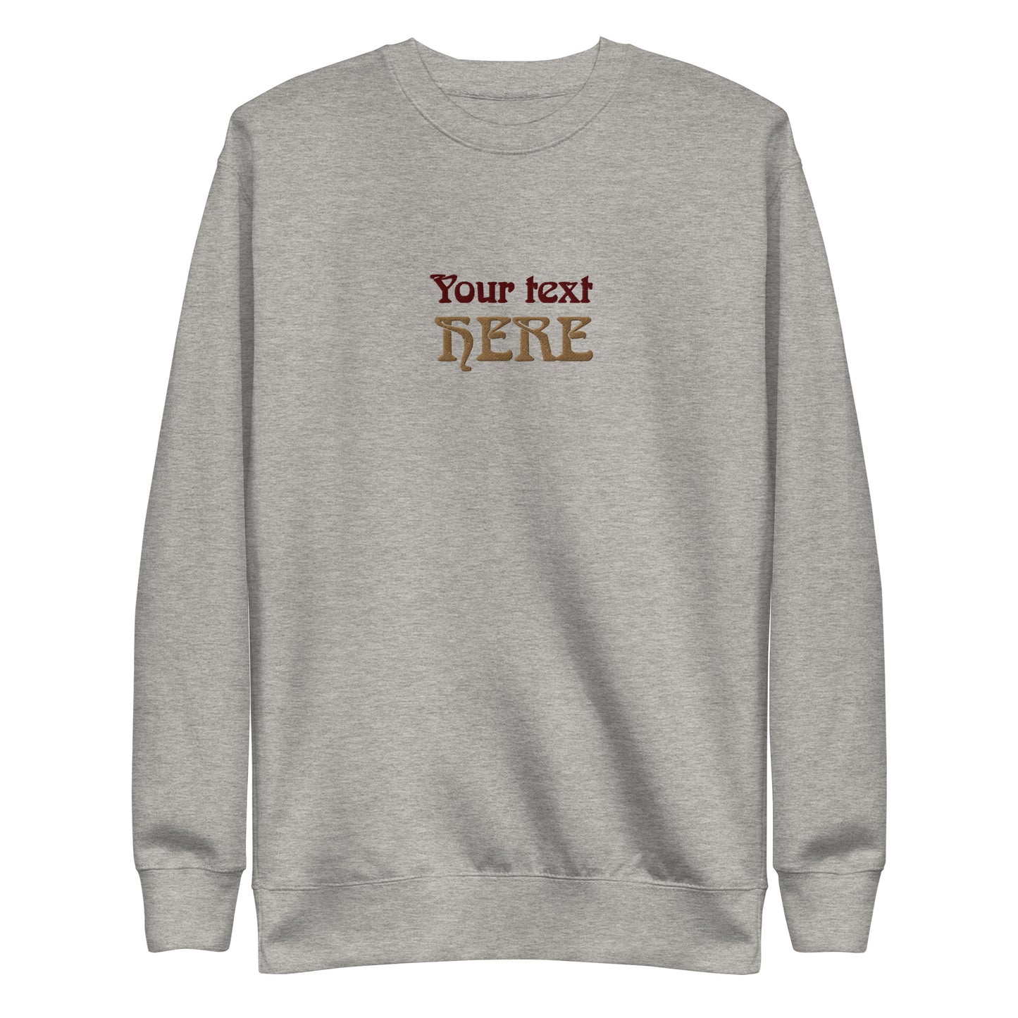 [Customizable text]  Unisex Sweatshirt - Embroidery