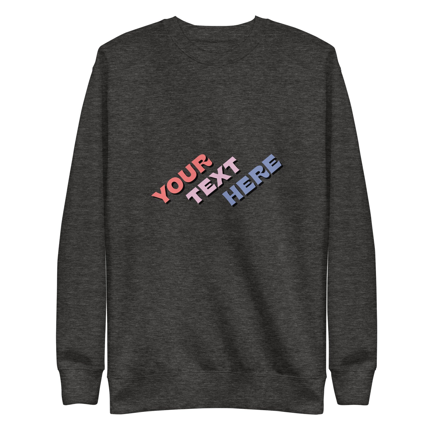 [Customizable text] Unisex sweatshirt - DTG Printing