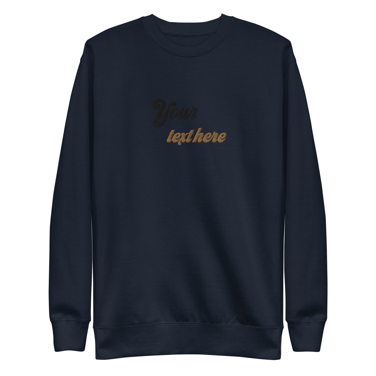 [Customizable text] Unisex Sweatshirt - Embroidery