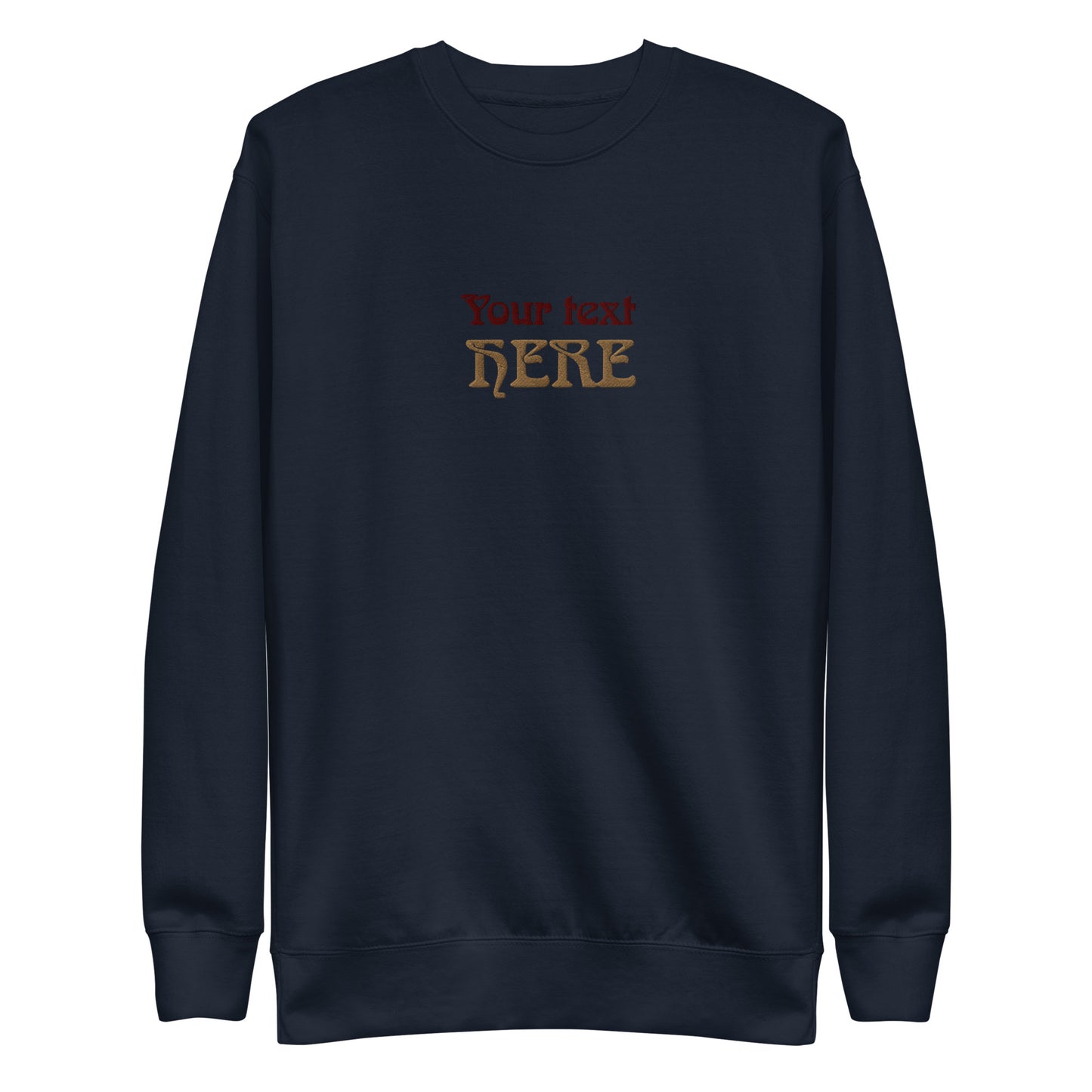 [Customizable text]  Unisex Sweatshirt - Embroidery