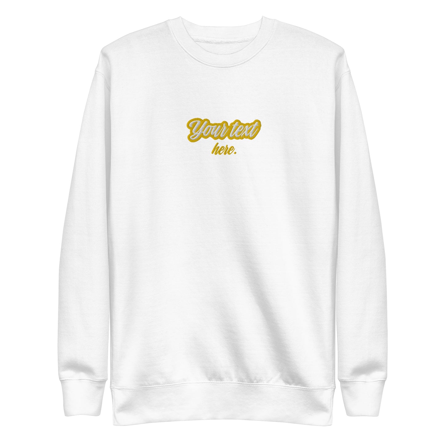 [Customizable text]  Unisex Premium Sweatshirt - Embroidery