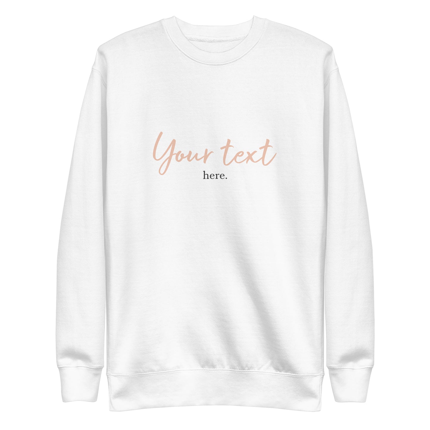 [Customizable text] Unisex sweatshirt - DTG Printing