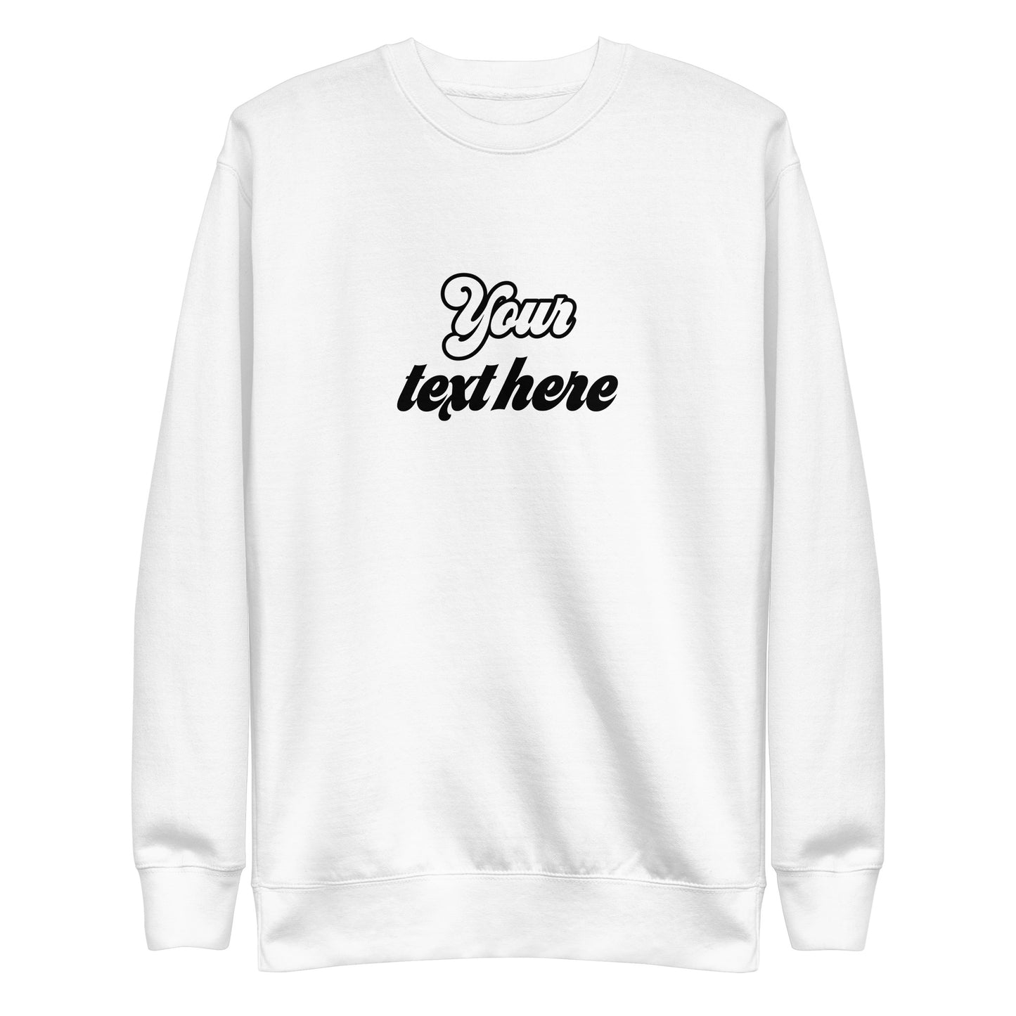 [Customizable text] Unisex sweatshirt - DTG Printing