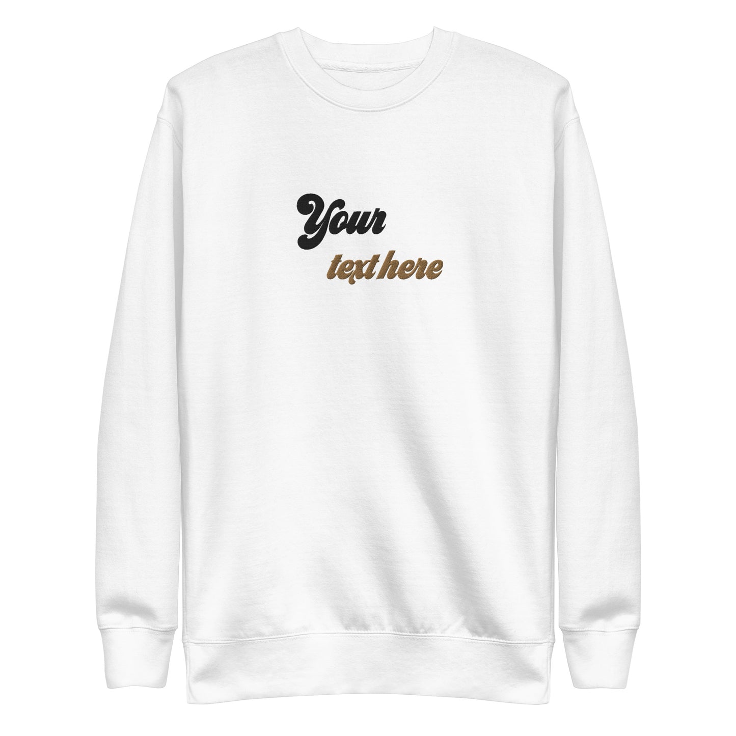 [Customizable text] Unisex Sweatshirt - Embroidery